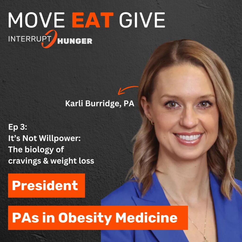 Cover art for the Move Eat Give podcast, 1: "It's Not Your Fault: the biology of weight loss" with guest Karli Burridge, PA.